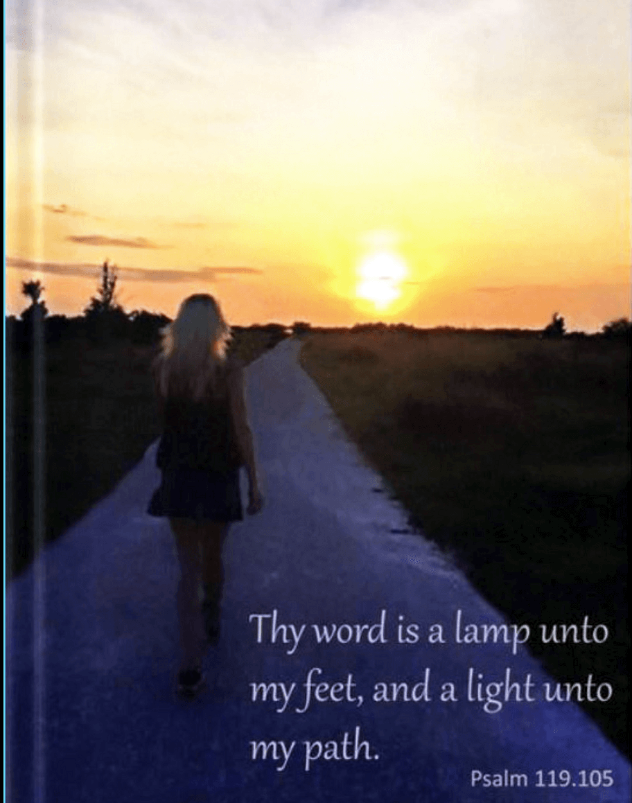 The Word Is A Lamp Unto My Feet and A Light Unto My Path